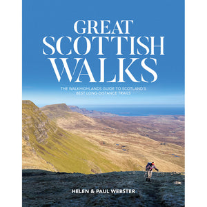 Cover image for Great Scottish Walks, the Walkhighlands guide to Scotland's best long-distance trails, written by Helen and Paul Webster