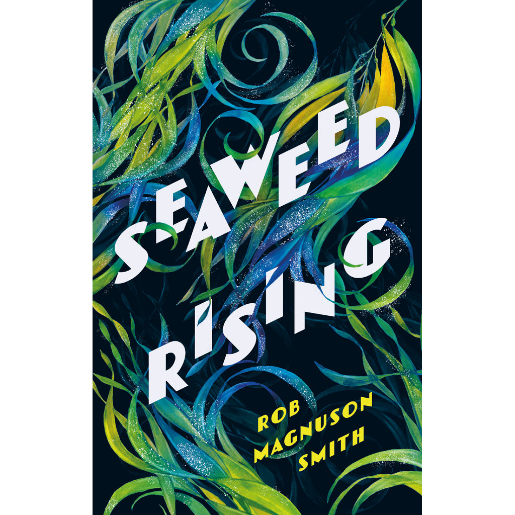 Seaweed Rising by Rob Magnuson Smith cover image