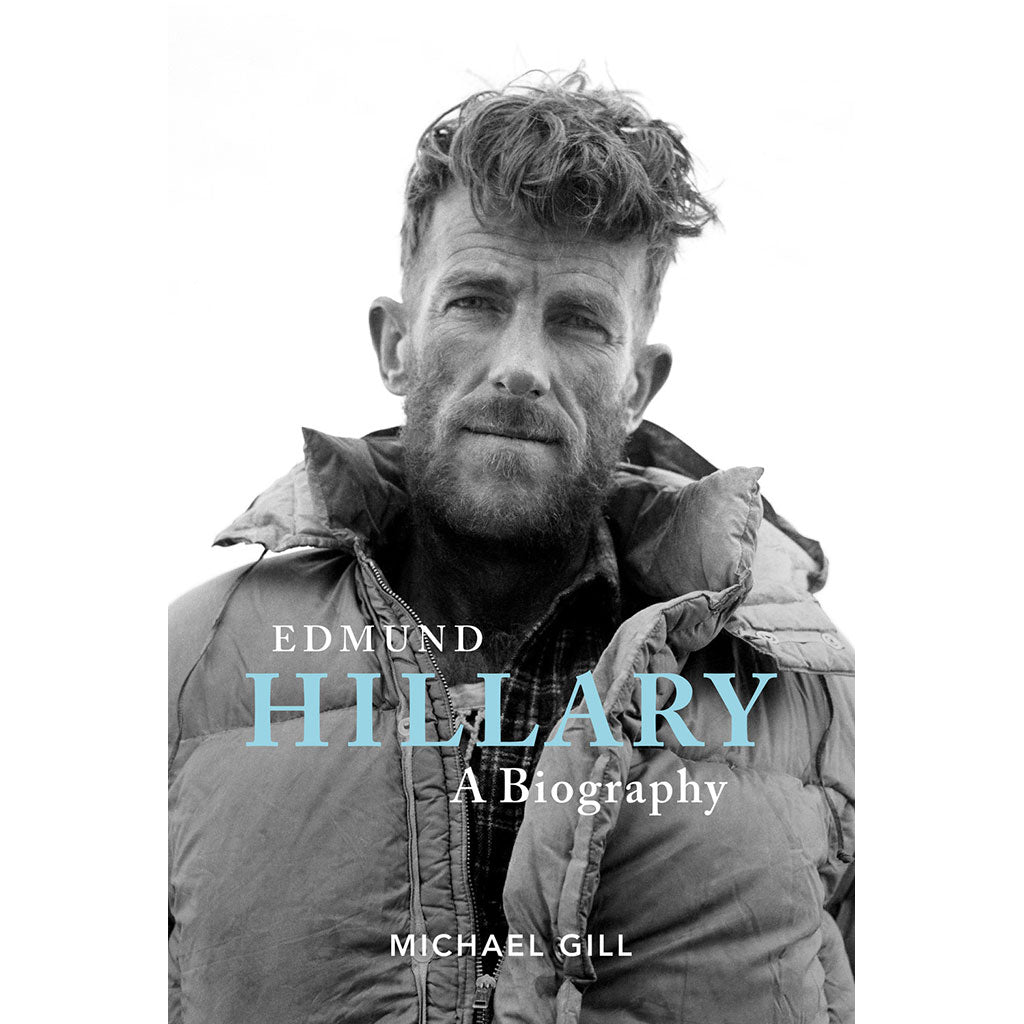 Edmund Hillary – A Biography - Adventure Books by Vertebrate Publishing