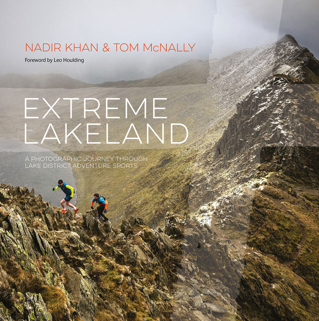 Extreme Lakeland by Nadir Khan and Tom McNally is a photographic celebration of Lake District adventure sports.