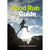 Good Run Guide - Adventure Books by Vertebrate Publishing