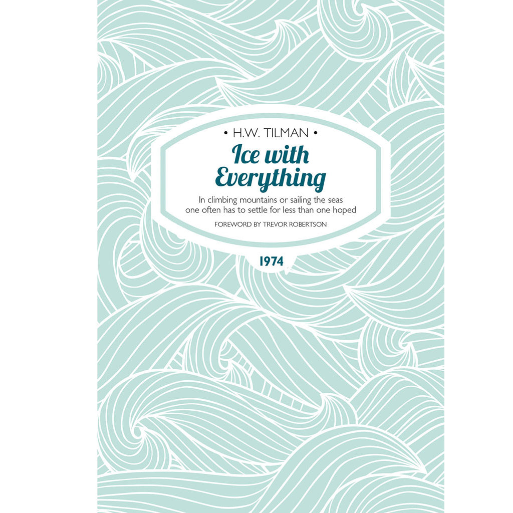 Ice with Everything - Adventure Books by Vertebrate Publishing