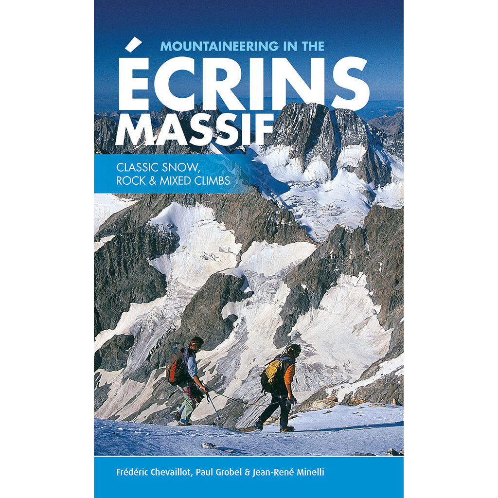 Mountaineering in the Ecrins Massif - Adventure Books by Vertebrate Publishing