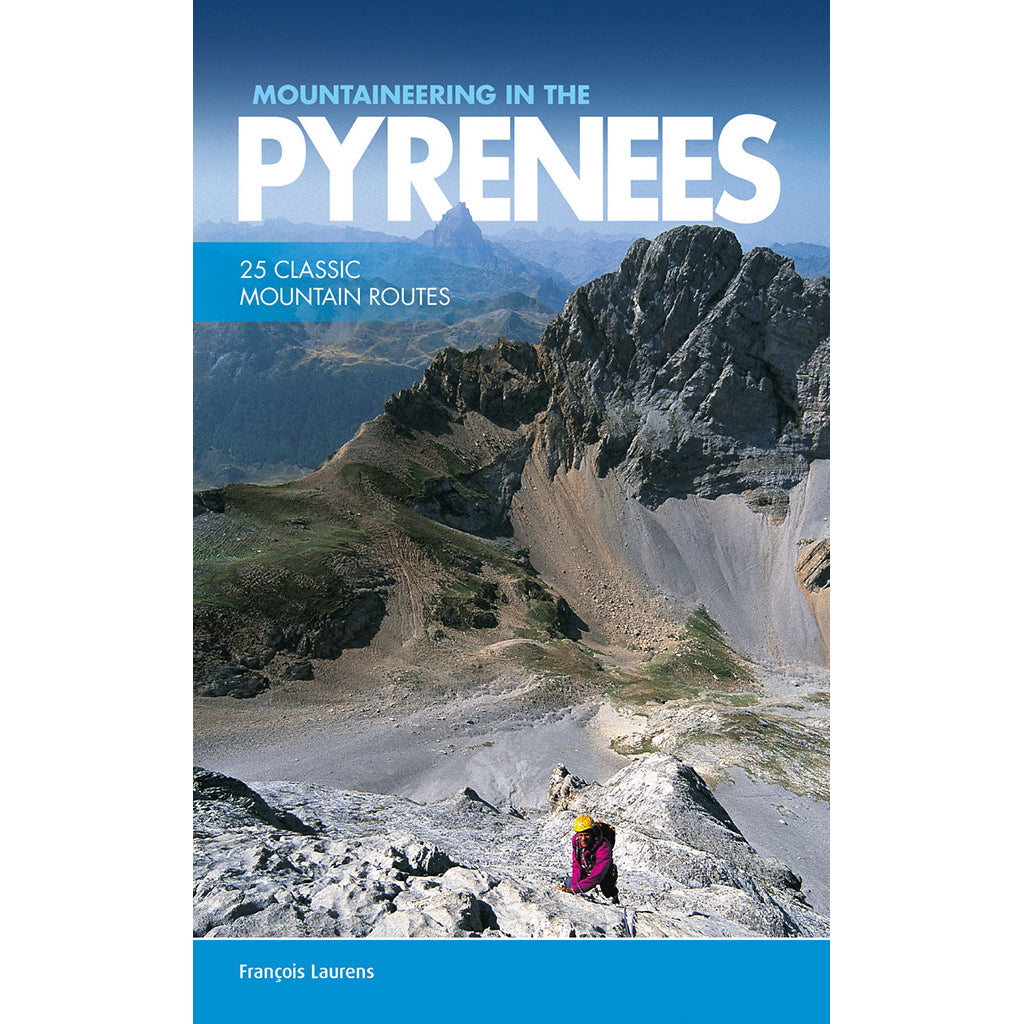 Mountaineering in the Pyrenees - Adventure Books by Vertebrate Publishing