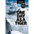 One Day as a Tiger - Adventure Books by Vertebrate Publishing