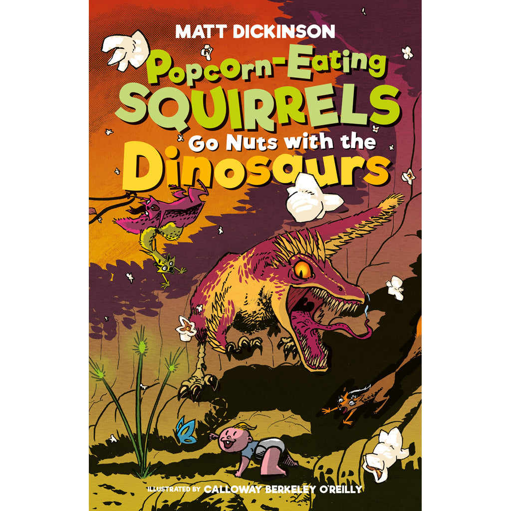 Cover image for Popcorn-Eating Squirrels Go Nuts with the Dinosaurs by Matt Dickinson
