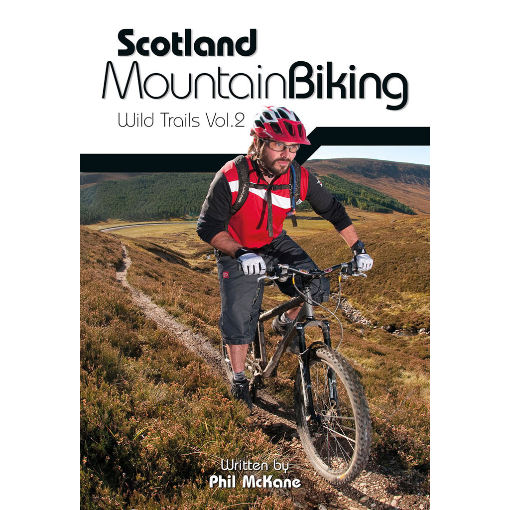 Scotland Mountain Biking – Wild Trails Vol.2 - Adventure Books by Vertebrate Publishing
