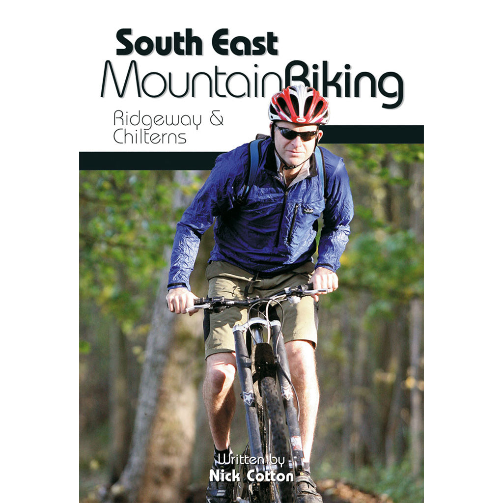 South East Mountain Biking – Ridgeway & Chilterns - Adventure Books by Vertebrate Publishing