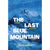 The Last Blue Mountain - Adventure Books by Vertebrate Publishing