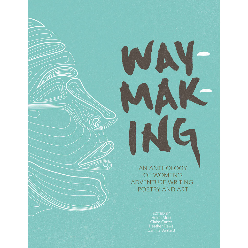 Waymaking - Adventure Books by Vertebrate Publishing