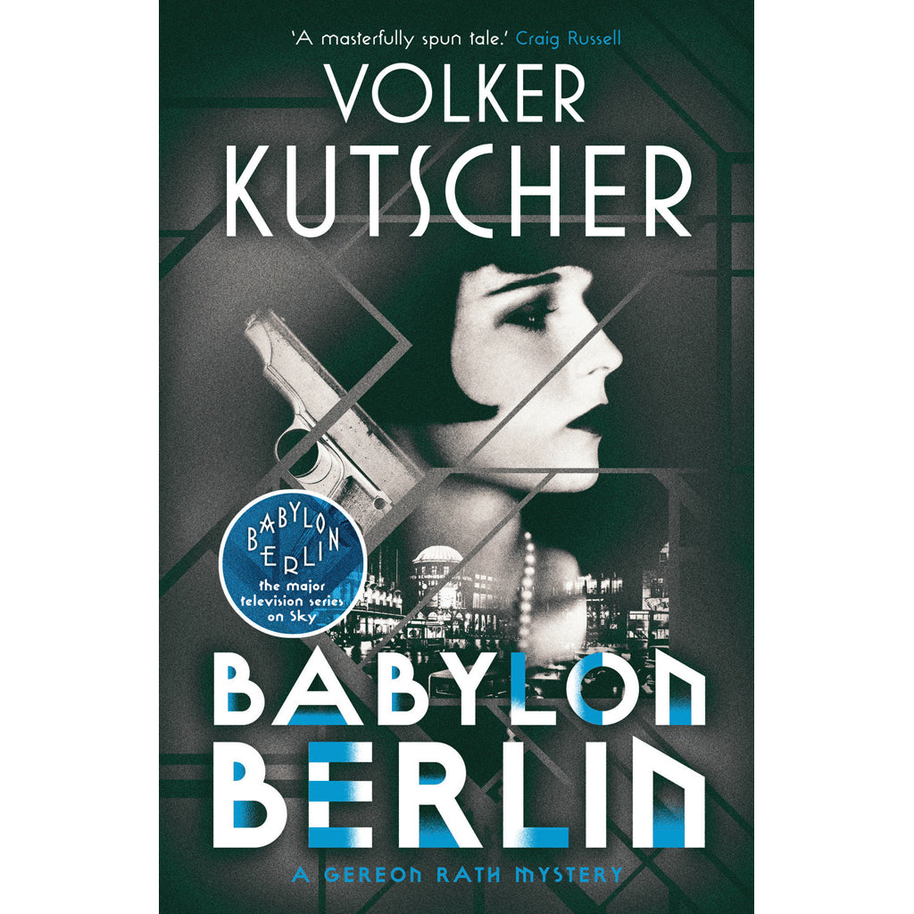 Babylon Berlin by Volker Kutscher 9781910124970 cover image.jpg