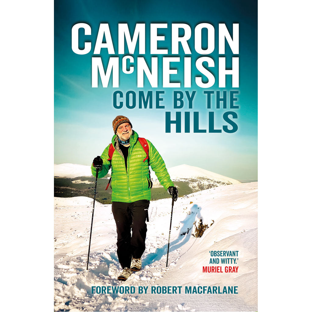 Come by the Hills by Cameron McNeish cover image 9781913207281