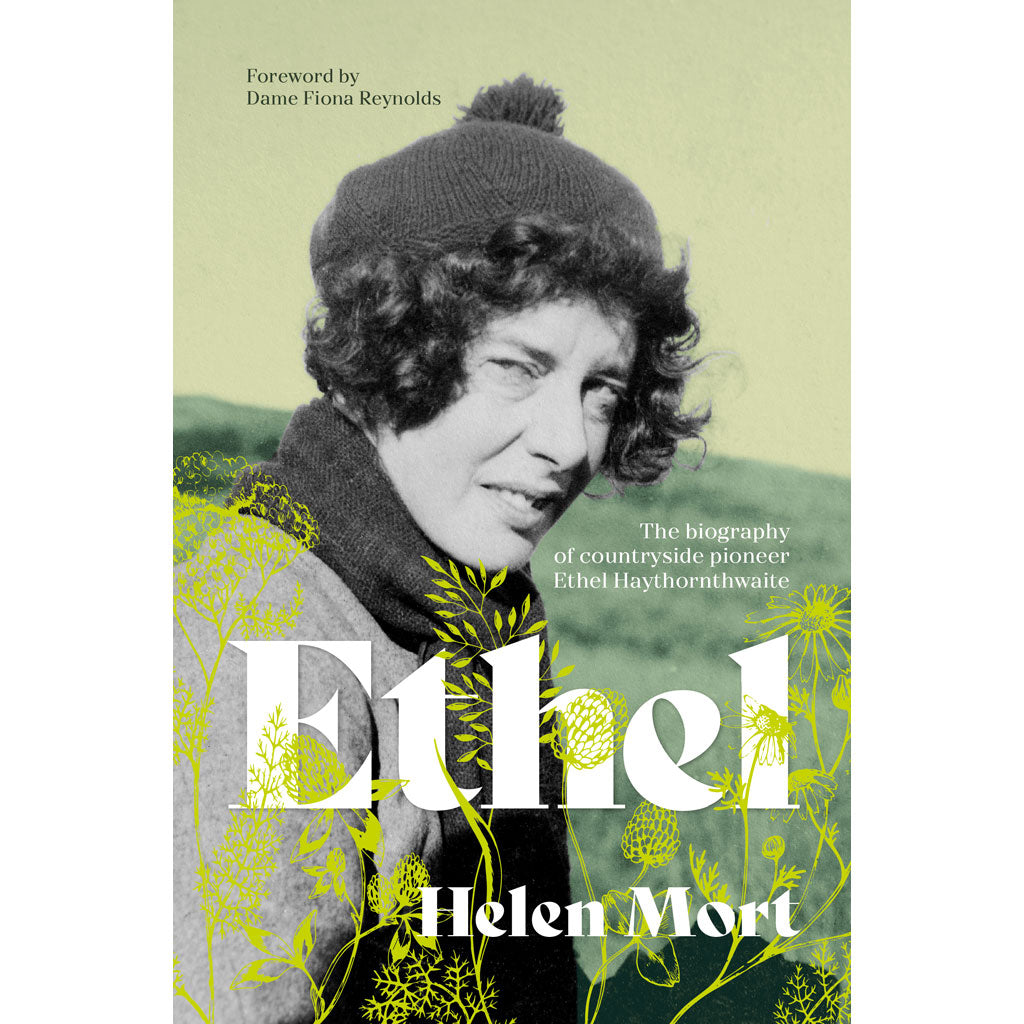 Cover for Ethel by Helen Mort, the biography of countryside pioneer Ethel Haythornthwaite 9781839812293