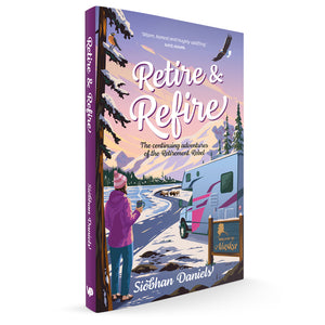 Retire & Refire by the Retirement Rebel Siobhan Daniels mock-up book cover 9781839813139