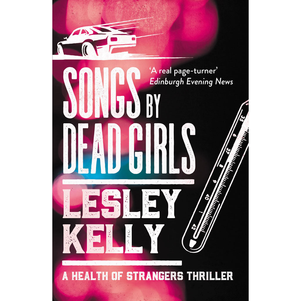 Songs by Dead Girls by Lesley Kelly
9781912240081