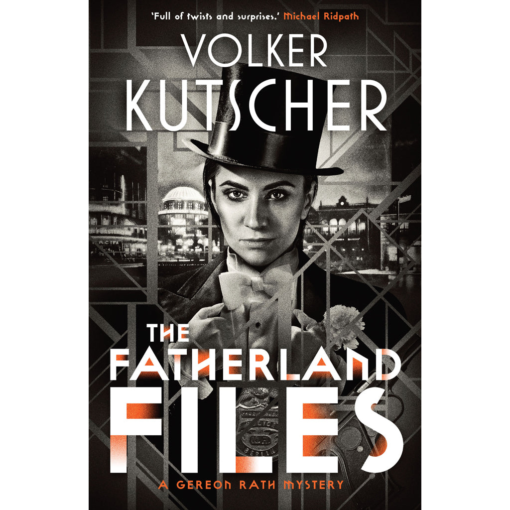 The Fatherland Files by Volker Kutscher 9781912240562 cover image