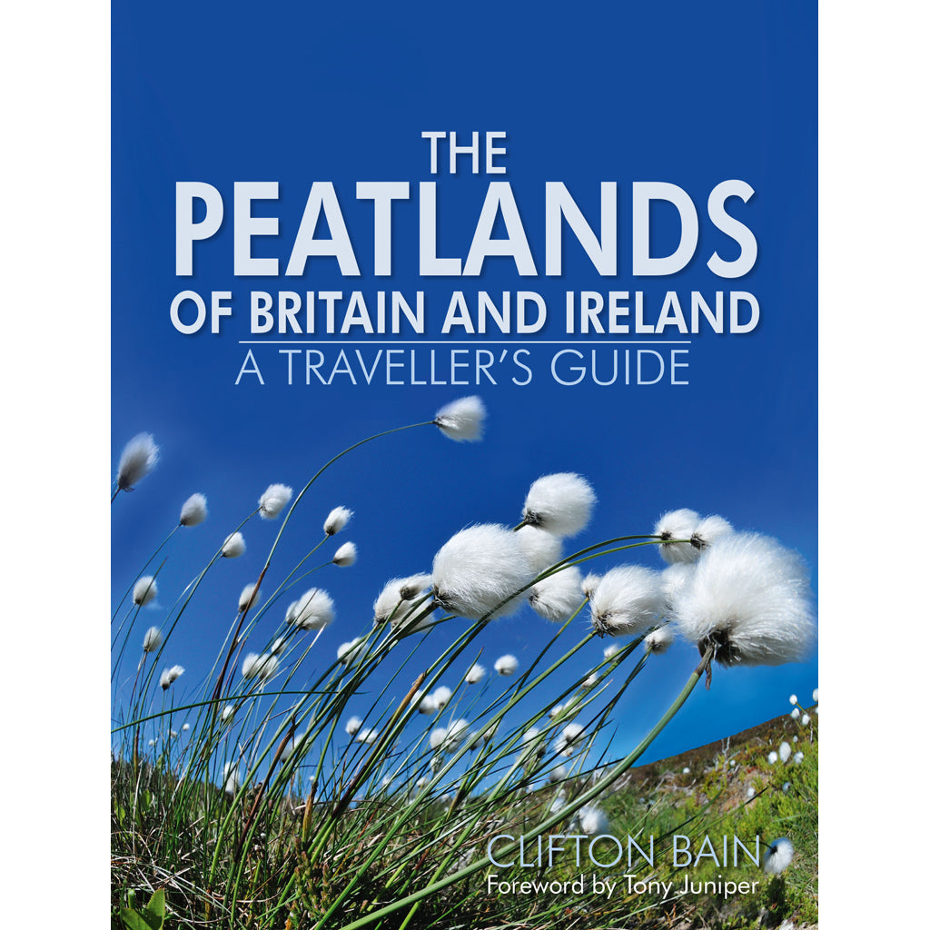 The Peatlands of Britain and Ireland by Clifton Bain cover 9781912240241