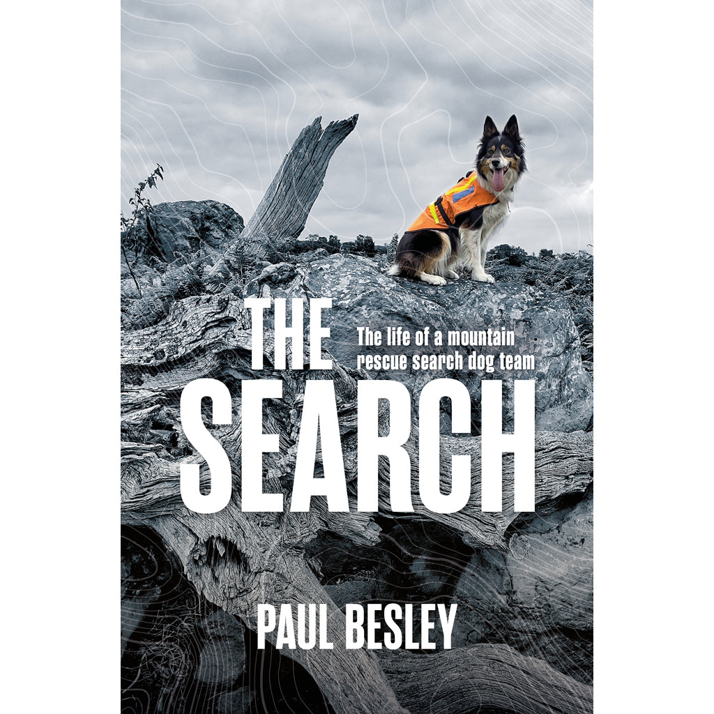 The Search: the life of a mountain rescue search dog team by Paul Besley cover image 9781839812415