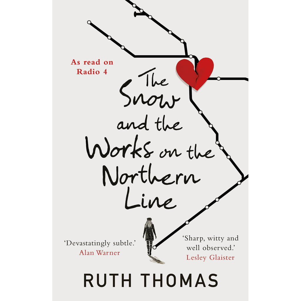 The Snow and the Works on the Northern Line by Ruth Thomas cover 9781913207366