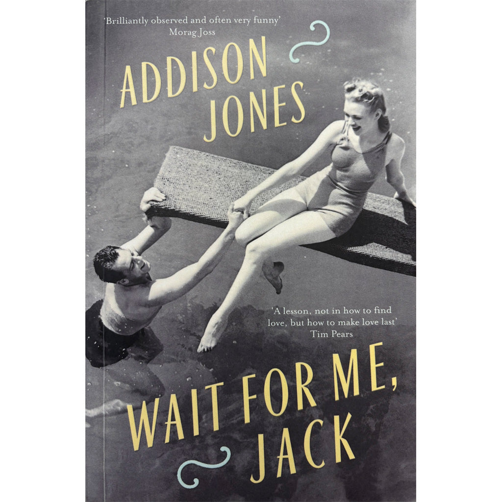 Wait for Me, Jack by Addison Jones
ISBN 9781912240067