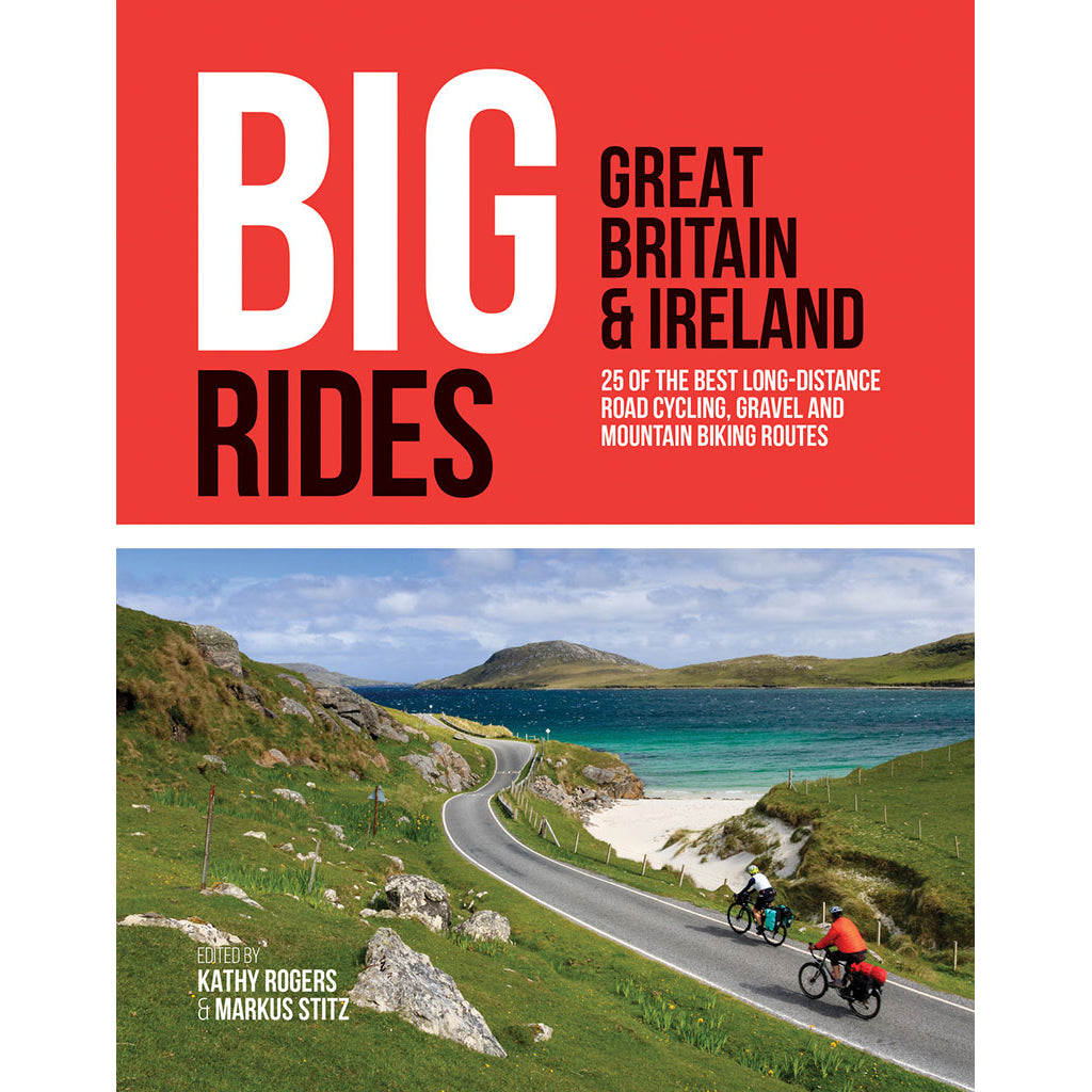 Big Rides: Great Britain & Ireland - Adventure Books by Vertebrate Publishing