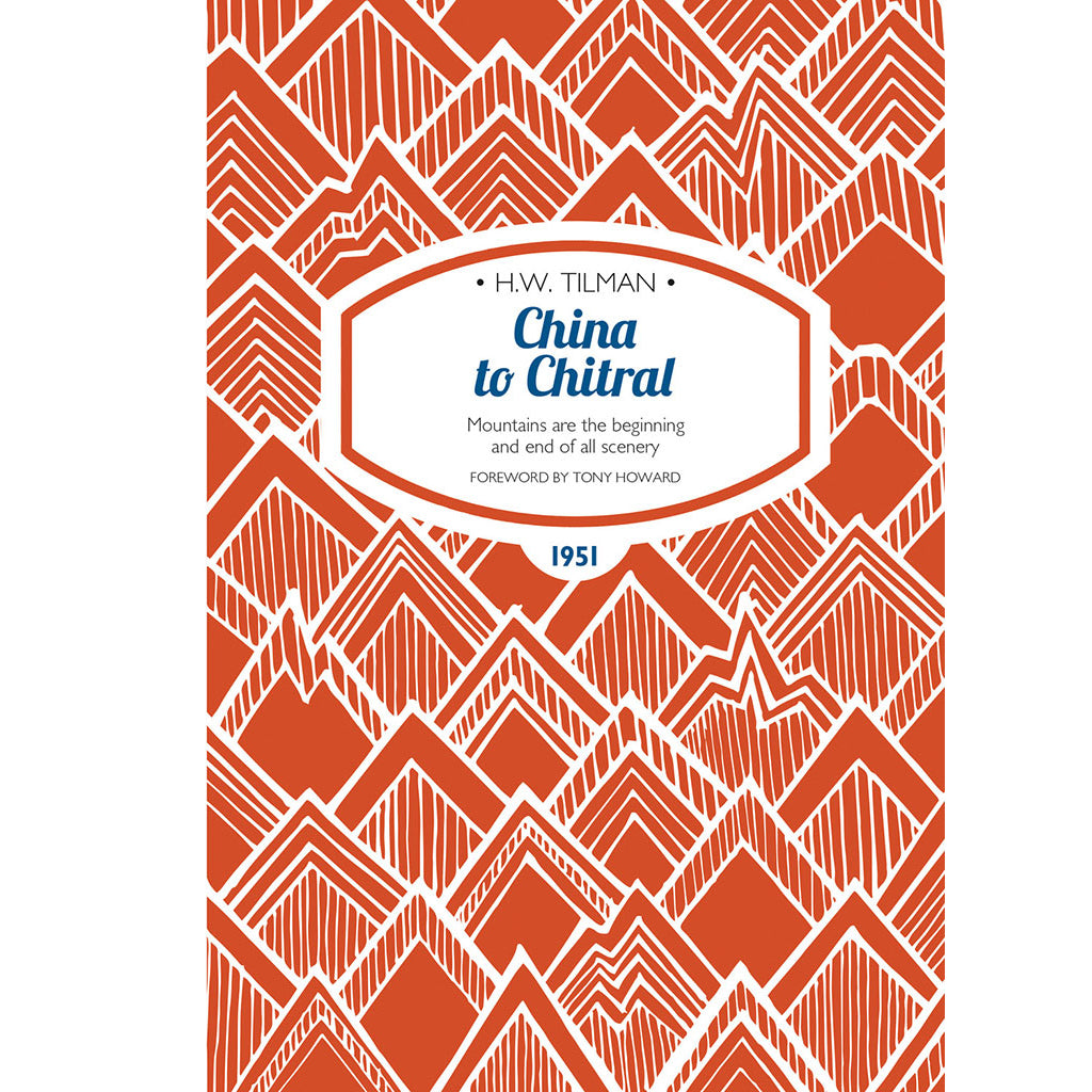 China to Chitral - Adventure Books by Vertebrate Publishing
