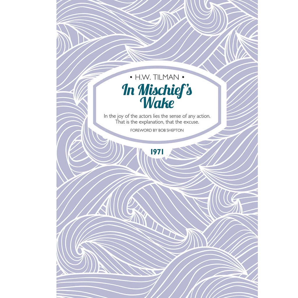 In Mischief's Wake - Adventure Books by Vertebrate Publishing