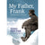 My Father, Frank - Adventure Books by Vertebrate Publishing