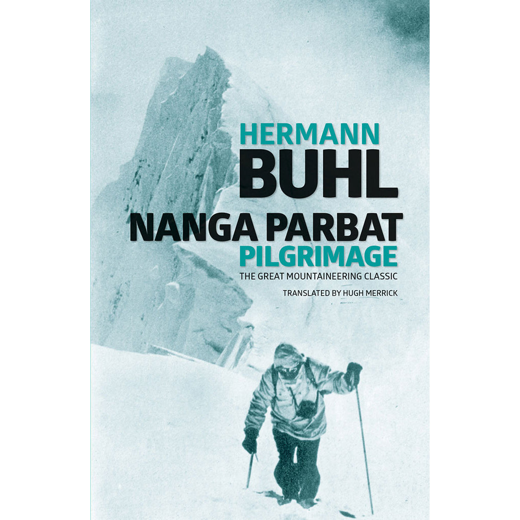 Nanga Parbat Pilgrimage - Adventure Books by Vertebrate Publishing