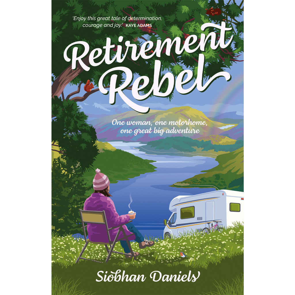 Retirement Rebel by Siobhan Daniels