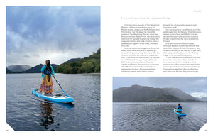 Stand-up Paddleboarding in Great Britain explores the best places to SUP in Scotland, which includes locations such as Loch Ness and Loch Tay.