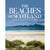 The Beaches of Scotland by Stacey McGowan Holloway is a guide to over 150 of the most beautiful beaches on the Scottish mainland and islands.
