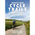 Traffic-Free Cycle Trails South East England features over 100 great cycling routes in southern counties such as Sussex, Surrey and Kent
