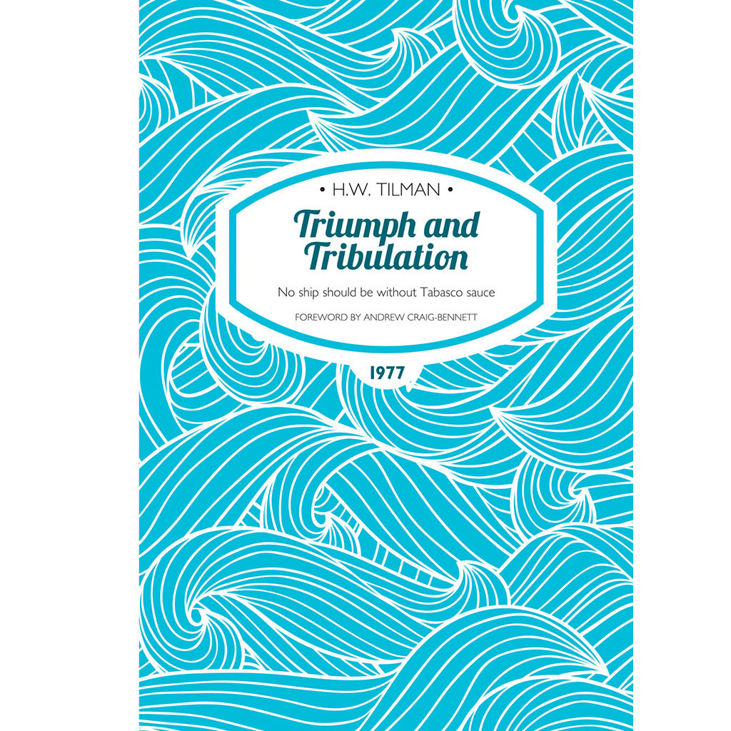 Triumph and Tribulation - Adventure Books by Vertebrate Publishing