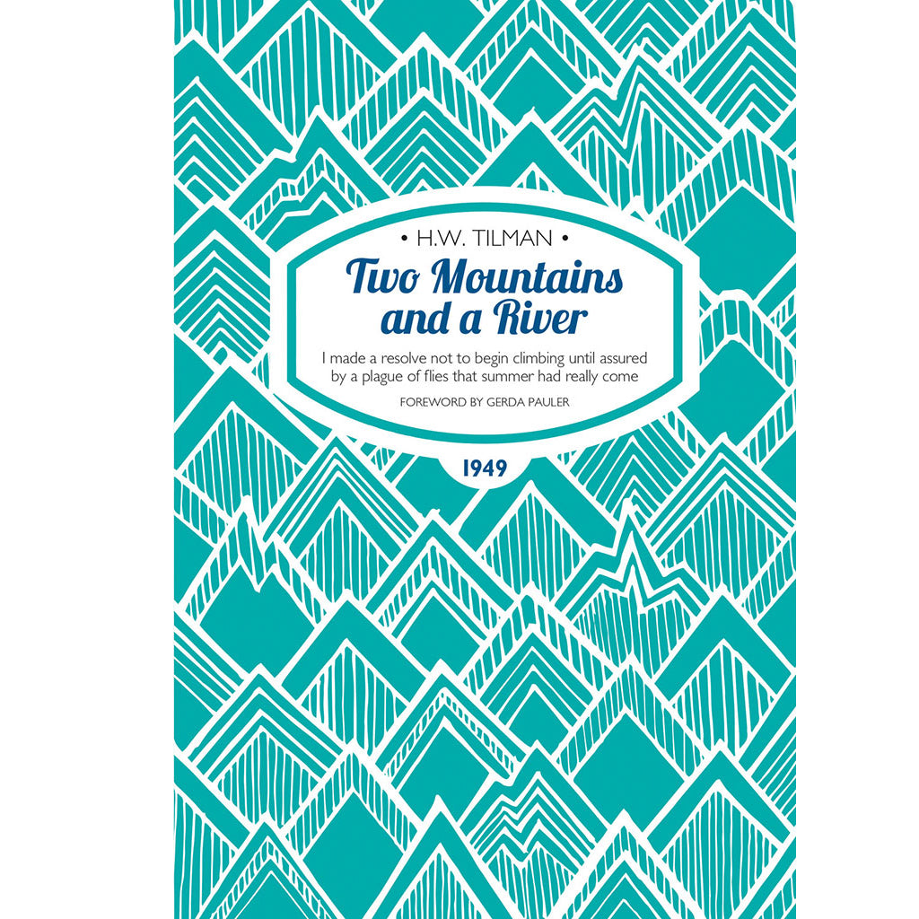 Two Mountains and a River - Adventure Books by Vertebrate Publishing