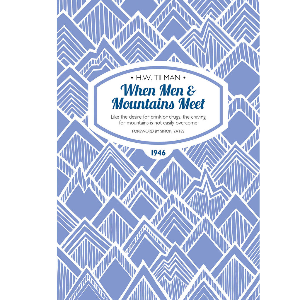 When Men & Mountains Meet - Adventure Books by Vertebrate Publishing
