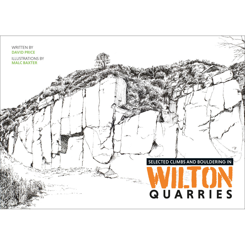Selected Climbs and Bouldering in Wilton Quarries - Adventure Books by Vertebrate Publishing